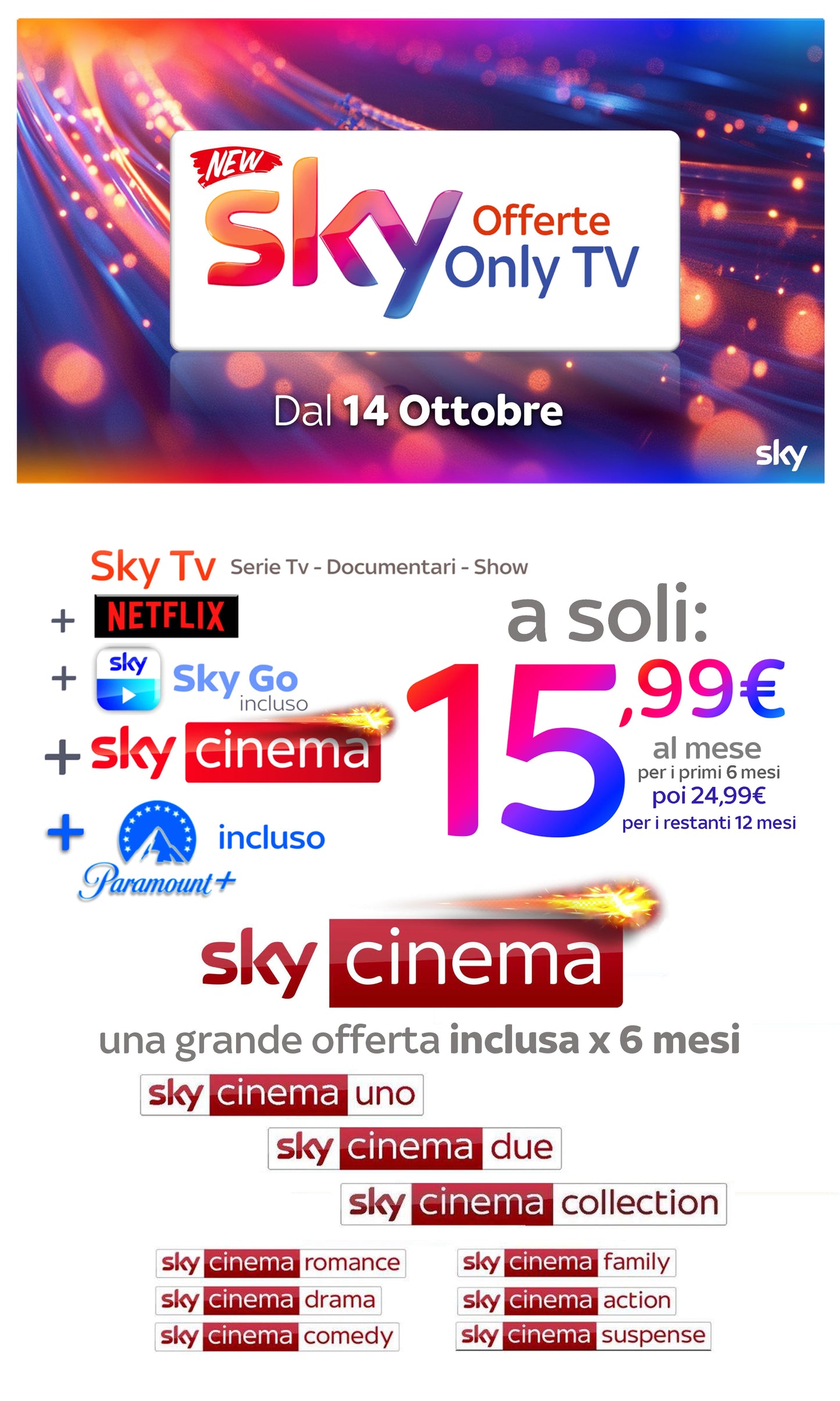 Sky Tv + sky go + Sky cinema + Paramount+ + Netflix € 15,99 al mese