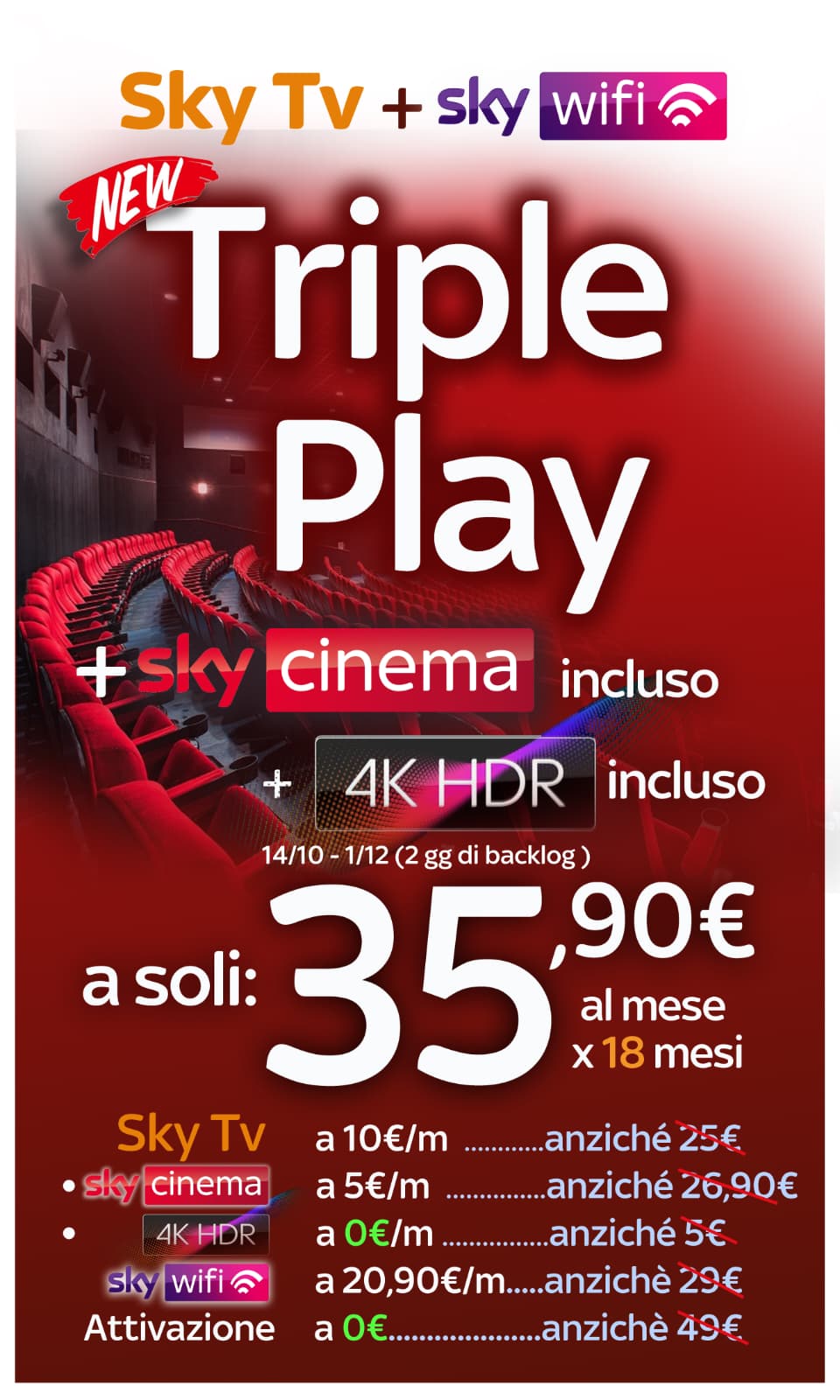Sky Tv + sky wi-fi + Sky cinema + 4K HDR € 35,90 al mese